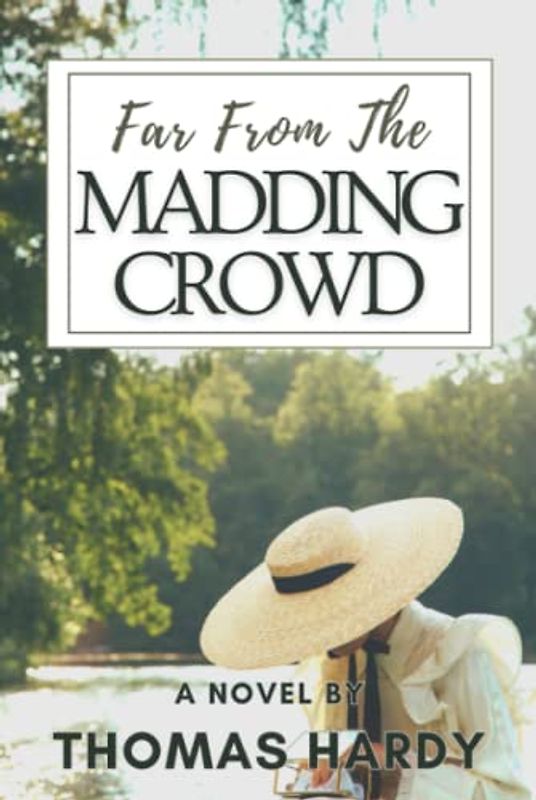 Far From The Madding Crowd