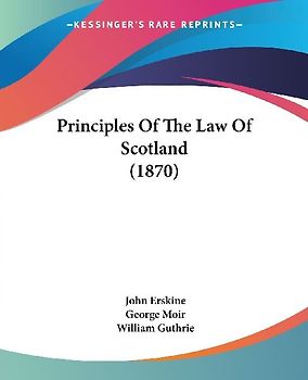 Principles Of The Law Of Scotland (1870)
