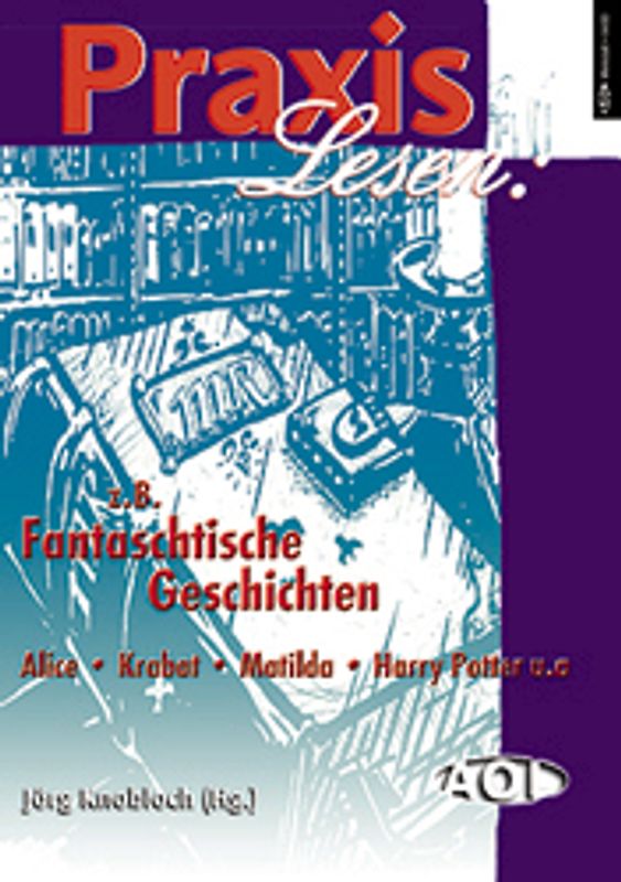 Praxis Lesen: z. B. Fantastische Geschichten