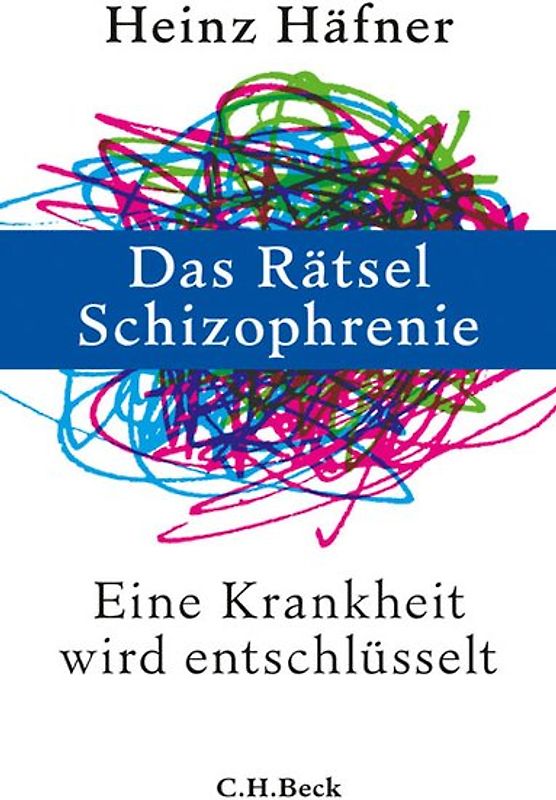 Das Rätsel Schizophrenie