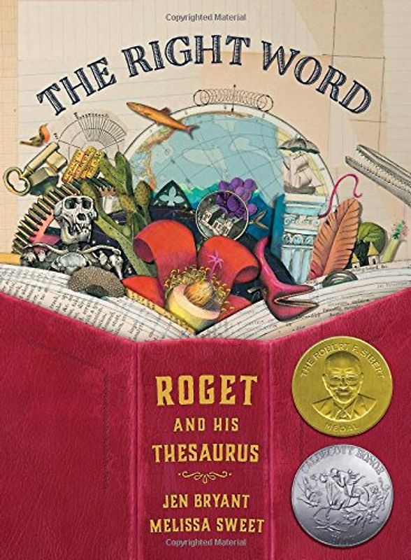 The Right Word: Roget and His Thesaurus - Bryant, Jen