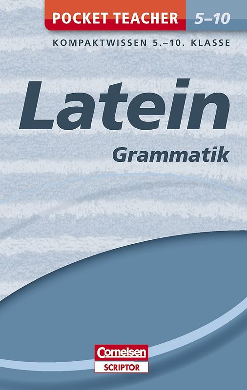Pocket Teacher Latein - Grammatik 5.-10. Klasse