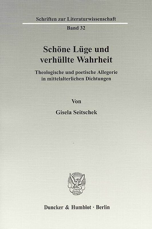 Schöne Lüge und verhüllte Wahrheit.