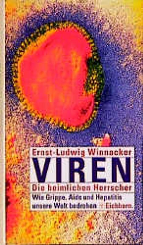 Viren: Die heimlichen Herrscher