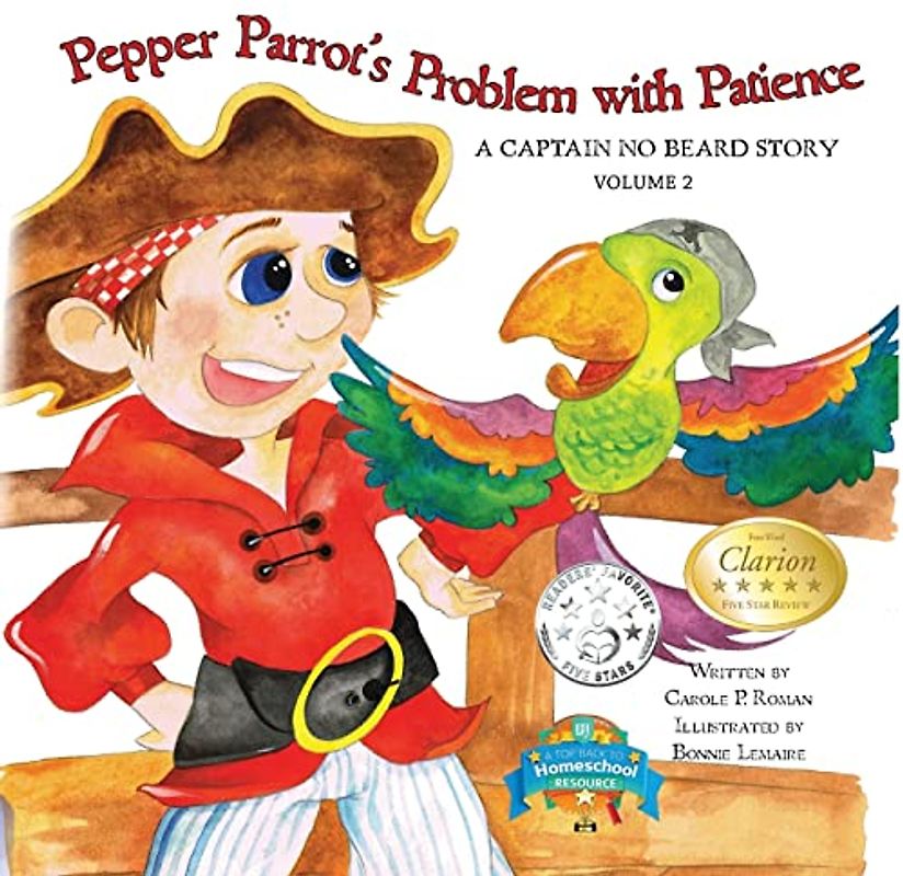 Pepper Parrot's Problem with Patience: A Captain No Beard Story