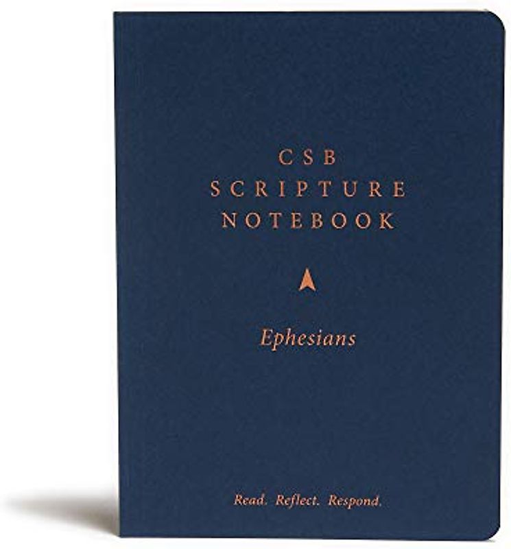 CSB Scripture Notebook, Ephesians: Read. Reflect. Respond.