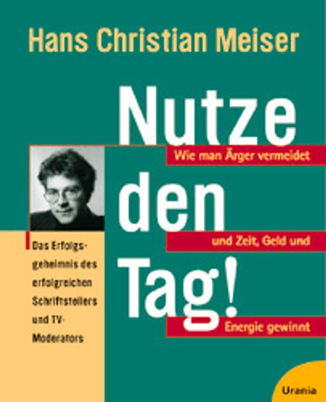 Nutze den Tag
