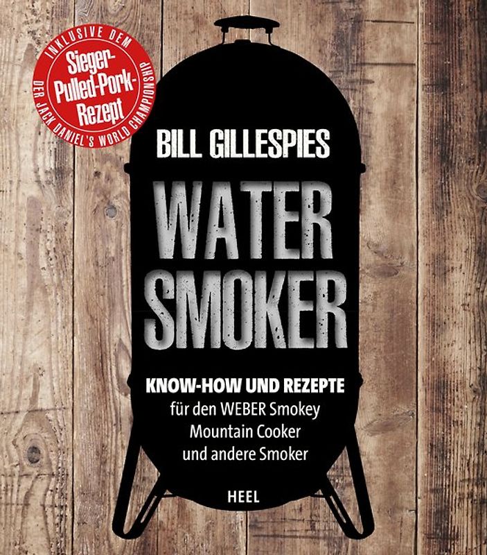 Bill Gillespies Watersmoker