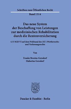 Das neue System der Beschaffung von Leistungen zur medizinischen Rehabilitation durch die Rentenversicherung.
