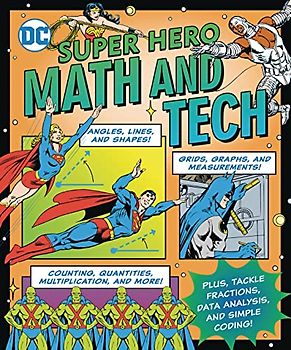 DC Super Hero Math and Tech (Dc Super Heroes)