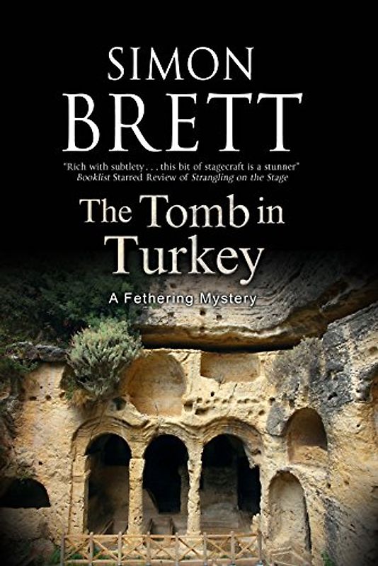 The Tomb in Turkey (Fethering Mysteries, 16, Band 16)