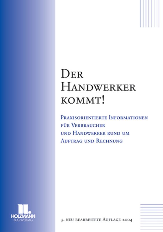 Der Handwerker kommt