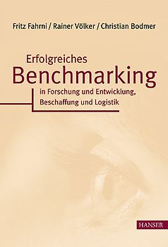 Erfolgreiches Benchmarking in Forschung und Entwicklung, Beschaffung und Logistik