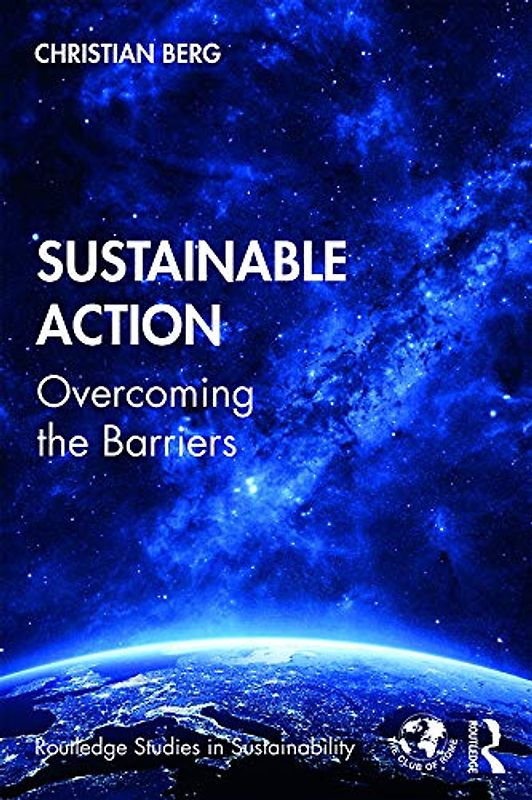 Sustainable Action: Overcoming the Barriers (Routledge Studies in Sustainability)