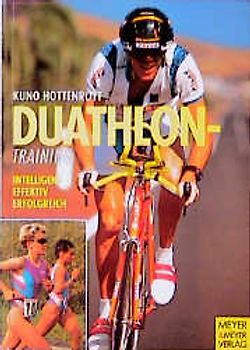 Duathlontraining. Intelligent - effektiv - erfolgreich