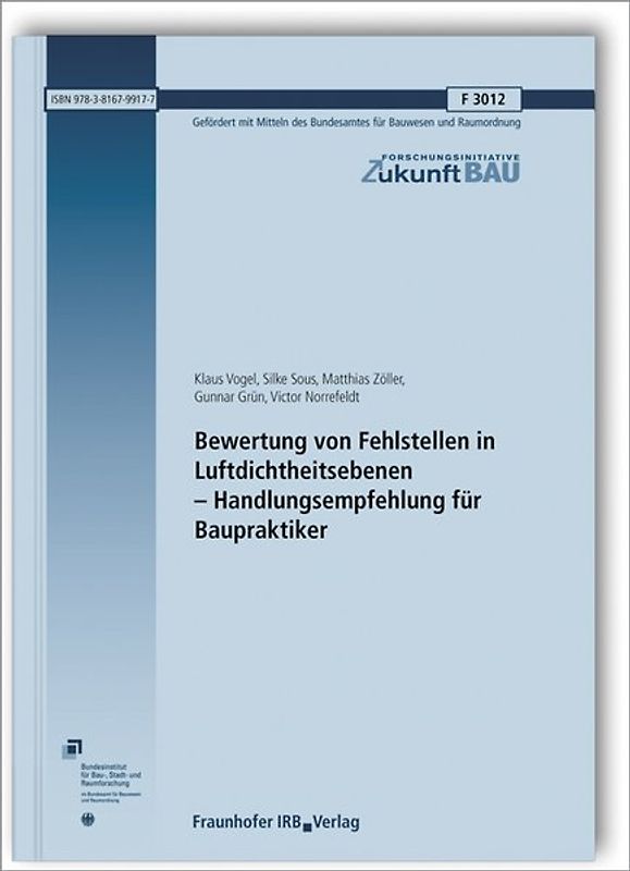Bewertung von Fehlstellen in Luftdichtheitsebenen - Handlungsempfehlung für Baupraktiker