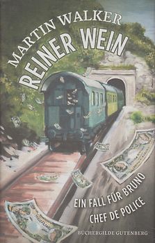 Reiner Wein - Ein Fall für Bruno - Chef de police - Martin Walker [Gebundene Ausgabe]