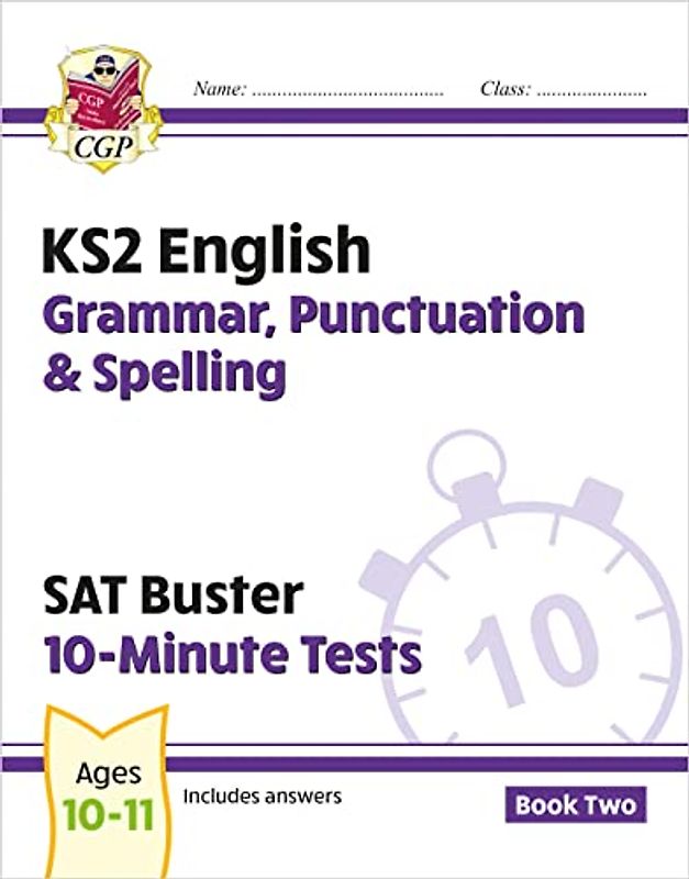 KS2 English SAT Buster 10-Minute Tests: Grammar, Punctuation & Spelling - Book 2 (for 2024) (CGP SATS Quick Tests)