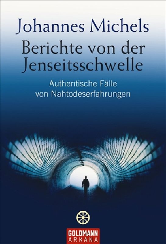 Berichte von der Jenseitsschwelle