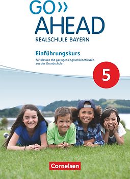 Go Ahead - Realschule Bayern 2017 - 5. Jahrgangsstufe