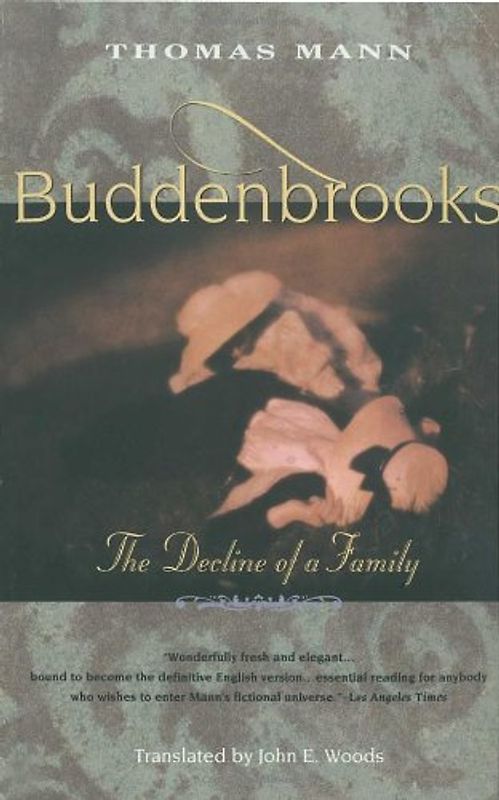 Buddenbrooks: The Decline of a Family (Vintage International) - Mann, Thomas