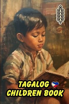 Tagalog Children Book: Fun and Educational, My First Words, Bilingual Learning, For Kids, 87 Pages, 6x9 in