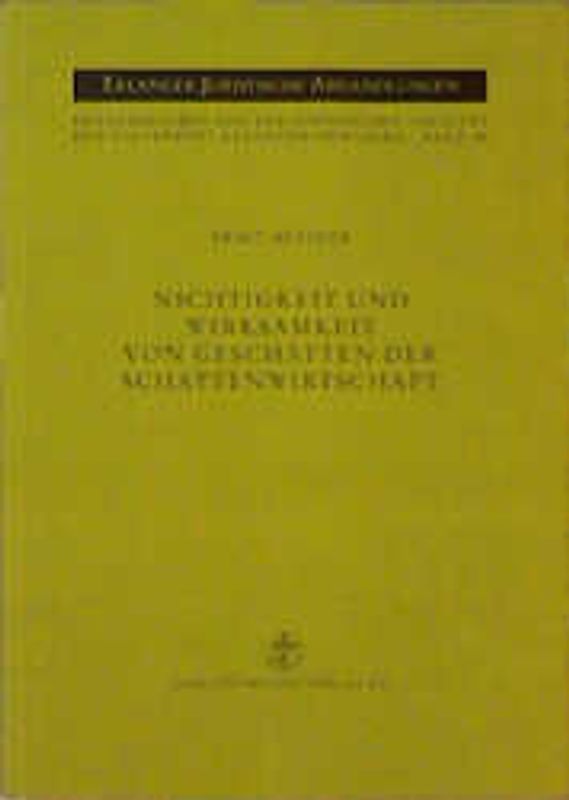 Nichtigkeit und Wirksamkeit von Geschäften der Schattenwirtschaft