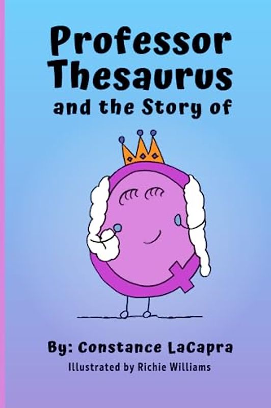 Professor Thesaurus and the Story of Q