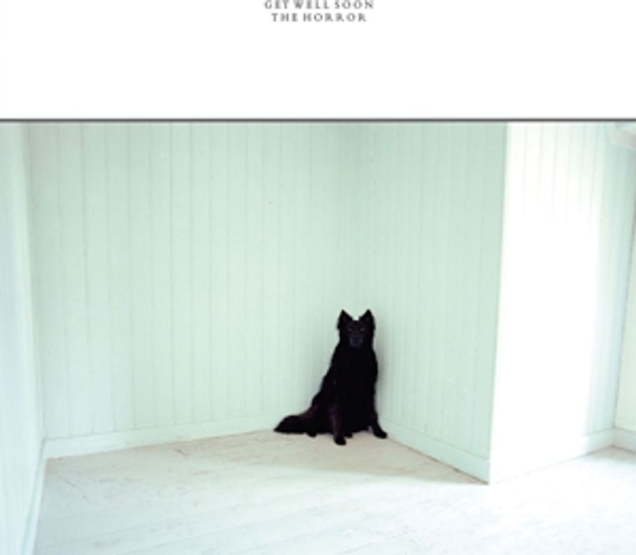 Get Well Soon - The Horror