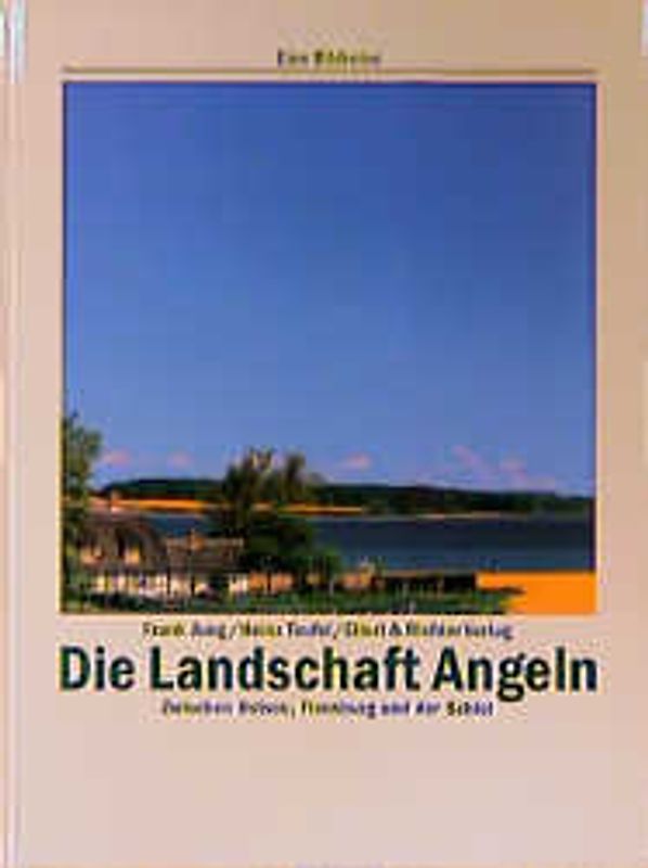 Die Landschaft Angeln - zwischen Ostsee, Flensburg und der Schlei