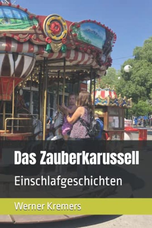 Das Zauberkarussell: Einschlafgeschichten
