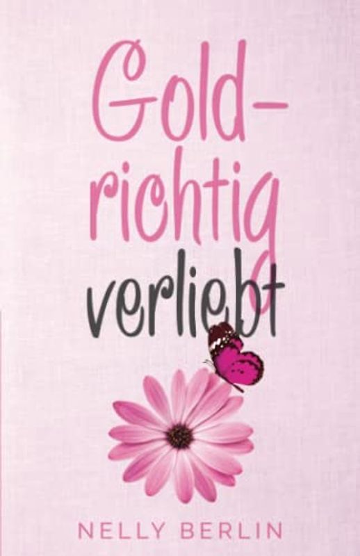 Goldrichtig verliebt