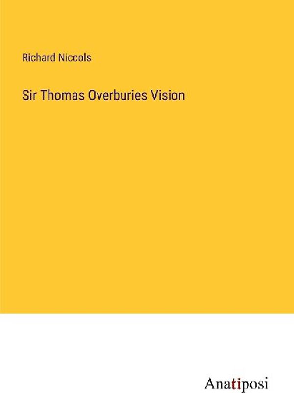 Sir Thomas Overburies Vision