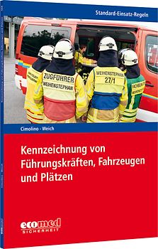 Standard-Einsatz-Regeln: Kennzeichnung von Führungskräften, Fahrzeugen und Plätzen