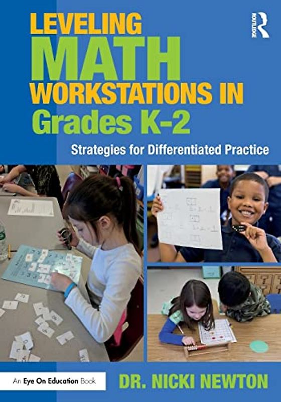 Leveling Math Workstations in Grades K–2: Strategies for Differentiated Practice