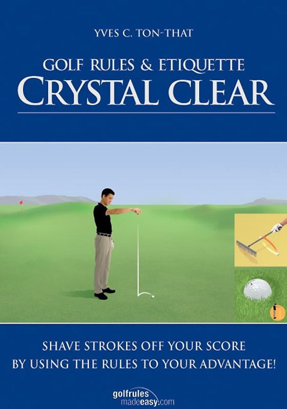Golf Rules & Etiquette Crystal Clear