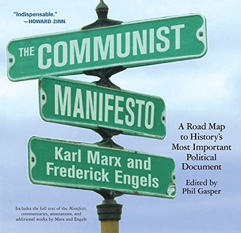 Communist Manifesto: A Road Map to History's Most Important Political Document