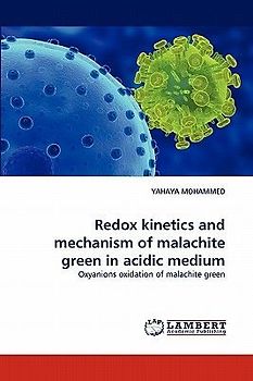 Redox kinetics and mechanism of malachite green in acidic medium