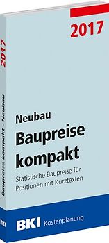 BKI Baupreise kompakt 2017 - Neubau