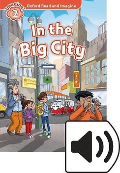 Oxford Read and ImagIne 2. In the Big City MP3 Pack