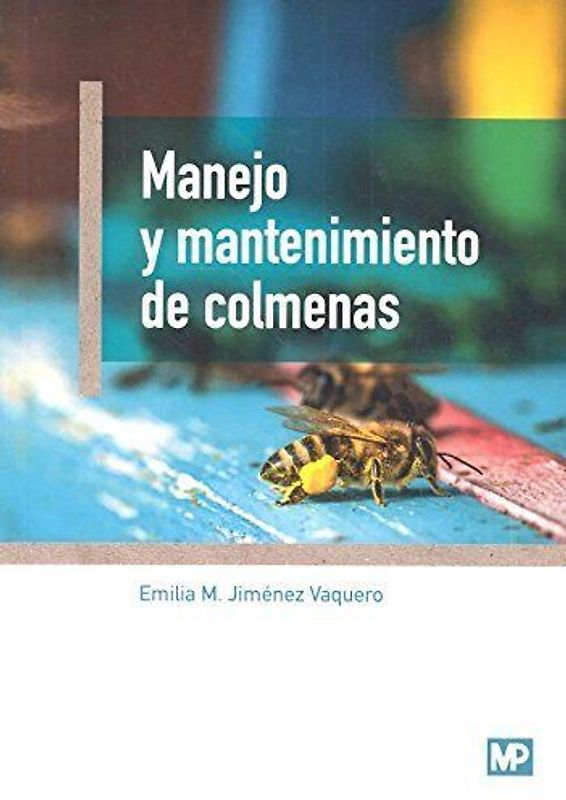 Manejo y mantenimiento de colmenas