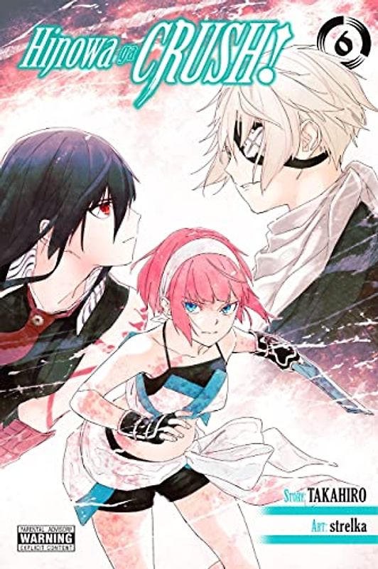 Hinowa ga CRUSH!, Vol. 6 (Hinowa Ga Crush!, 6)