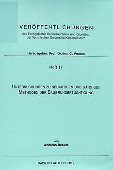 Untersuchungen zu neuartigen und gängigen Methoden der Baugrundertüchtigung