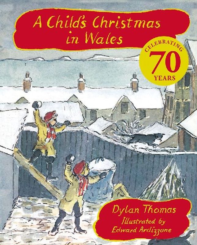 A Child's Christmas In Wales 70th Anniversary Edition