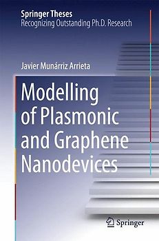 Modelling of Plasmonic and Graphene Nanodevices