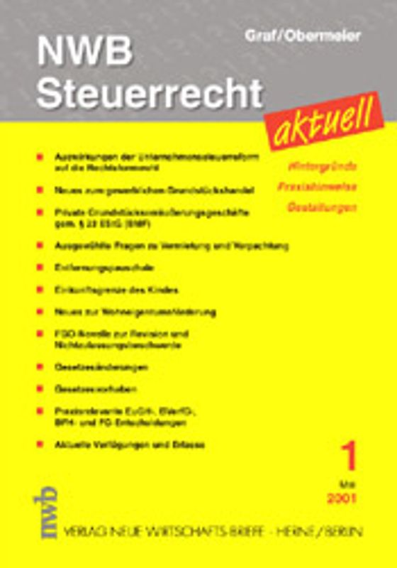 NWB Steuerrecht aktuell. Hintergründe - Praxishinweise - Gestaltungen. Ausgabe 1/2001