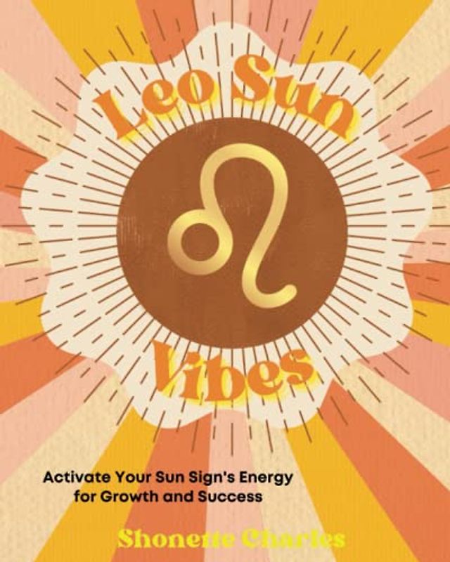 Leo Sun Vibes (Sun Sign Vibes)