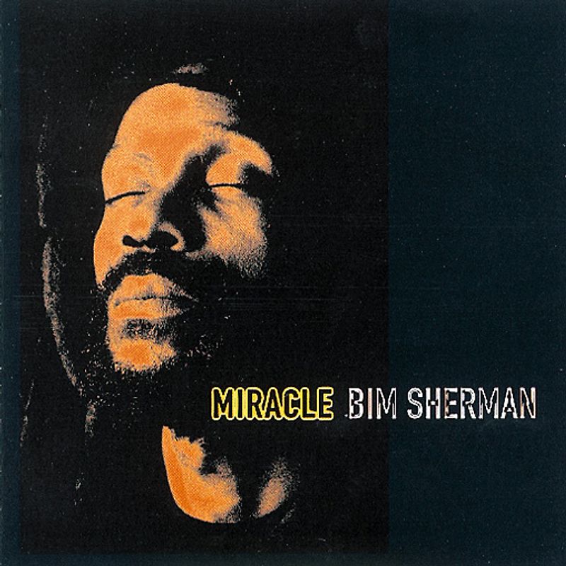 Bim Sherman - Miracle