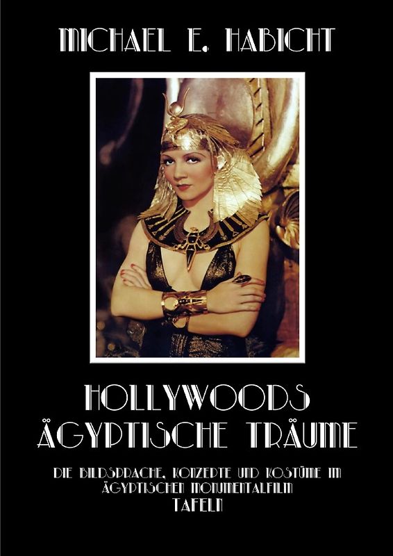 Hollywoods Ägyptische Träume. Tafelband