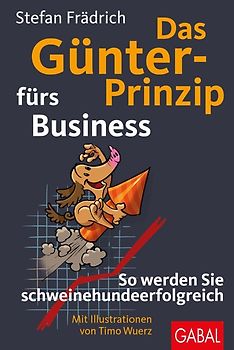 Das Günter-Prinzip fürs Business